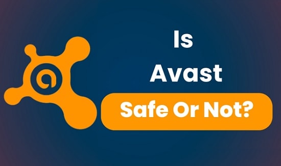Is Avast Safe